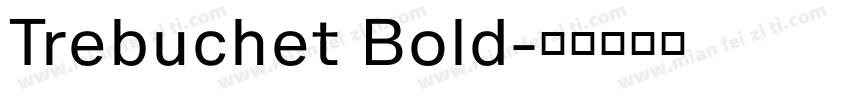 Trebuchet Bold字体转换